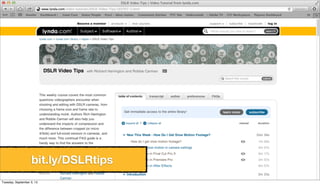 bit.ly/DSLRtips
Tuesday, September 3, 13
 