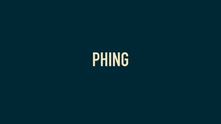 PHING
 