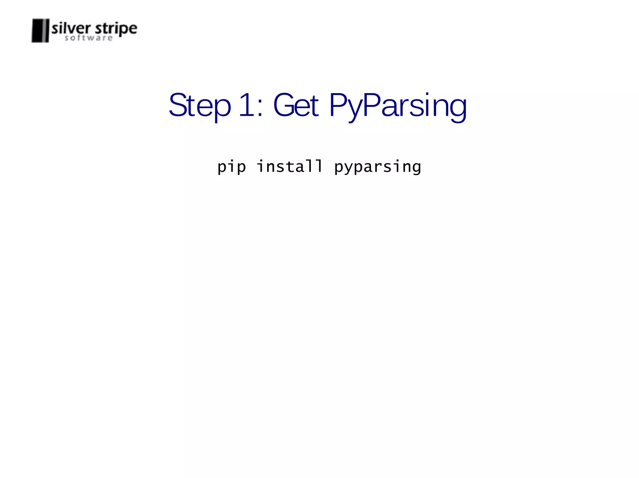 Step 1: Get PyParsing pip install pyparsing 