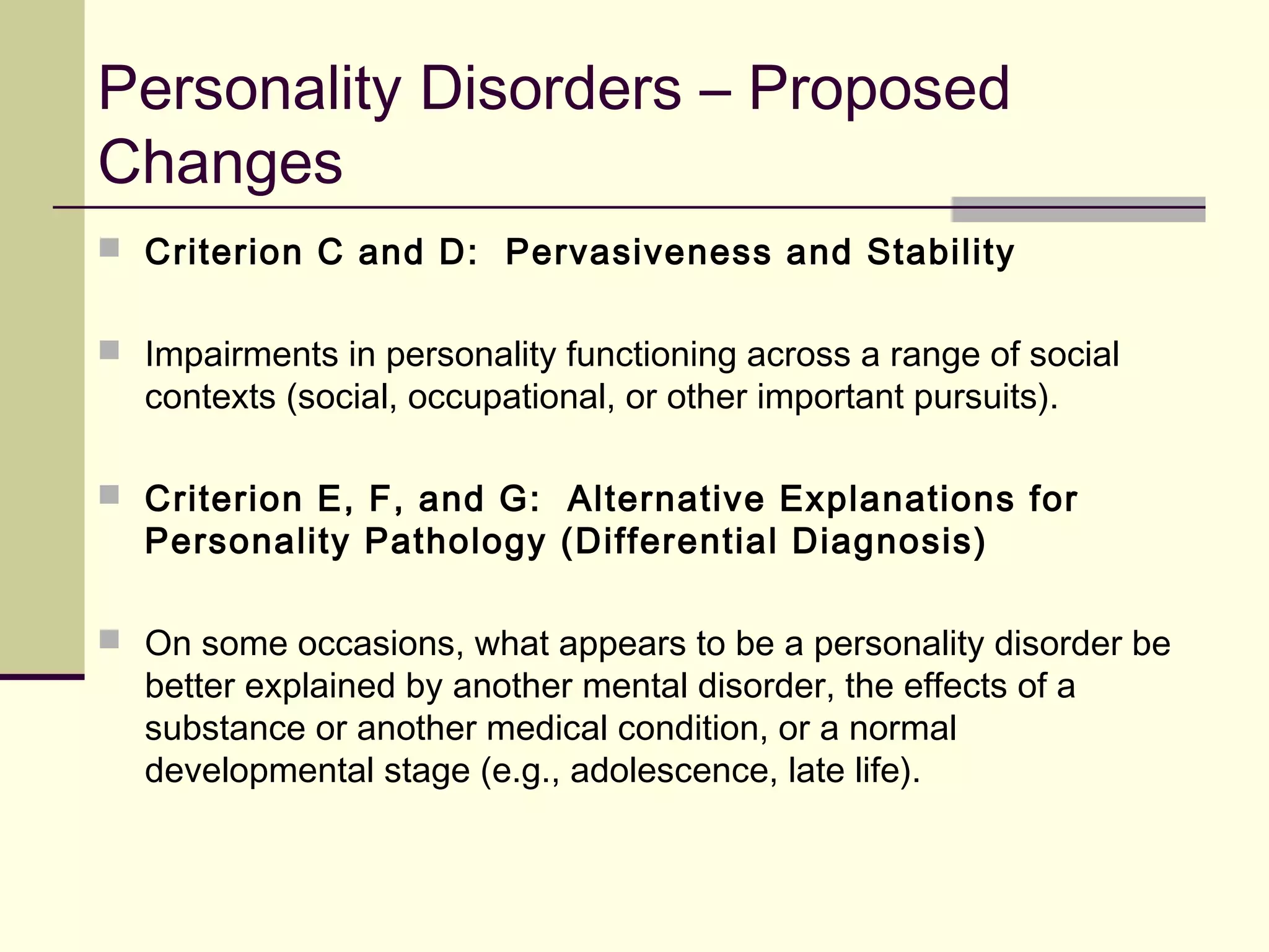 Paraphillic Disorders
Characteristics of Paraphilic Disorders
Most people with atypical sexual interests do not have a mental disorder.
To be diagnosed with a paraphilic disorder, DSM-5 requires that people with
these interests:
1. Feel personal distress about their interest, not merely distress
resulting from society’s disapproval; or
2. Have a sexual desire or behavior that involves another person’s
psychological distress, injury, or death, or a desire for sexual
behaviors involving unwilling persons or persons unable to give legal
consent.
In the case of pedophilic disorder, the notable detail is what wasn’t revised
in the new manual. Although proposals were discussed throughout the DSM-
5 development process, diagnostic criteria ultimately remained the same as
in DSM-IV TR. Only the disorder name will be changed from pedophilia to
pedophilic disorder to maintain consistency with the chapter’s other listings.
 