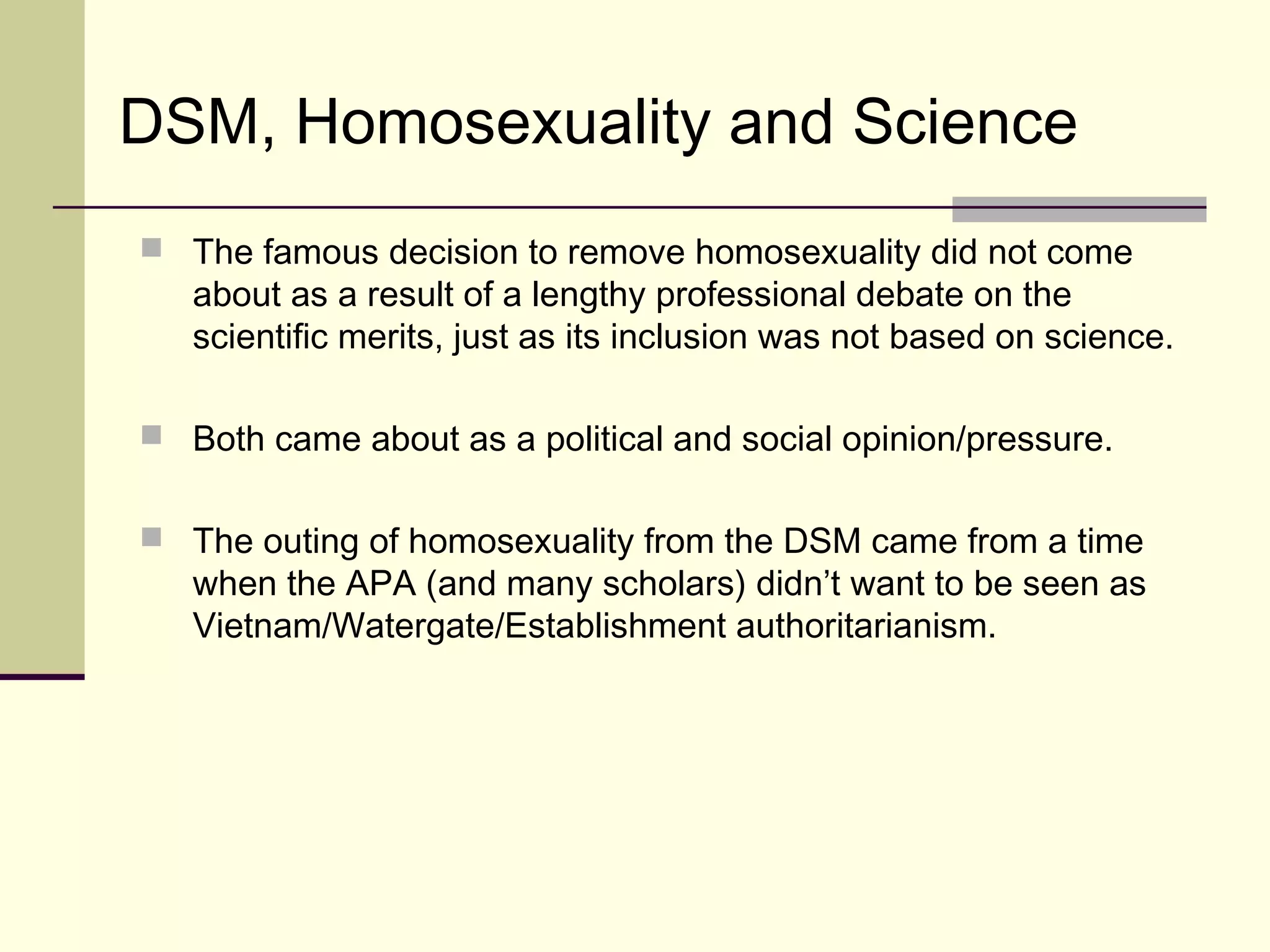 What is “abnormal”?
Abnormal:
Statistically uncommon, maladaptive cognitions, affect, and/or
behaviors that are at odds with social expectations and that
result in distress or discomfort.
“What is defined as psychopathology are those characteristics
that differ from the dominant culture’s definition of normalcy, and
vary over time, and with culture.”
 
