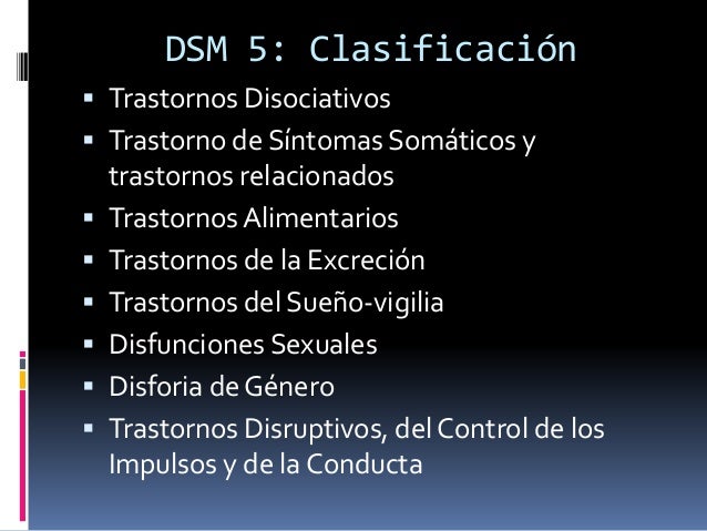DSM 5: Clasificación general de los Trastornos Mentales y Trastornos