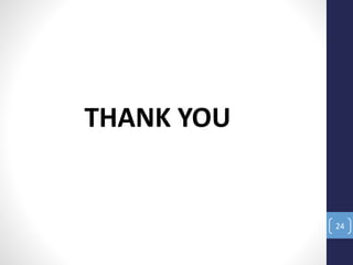 THANK YOU
24
 