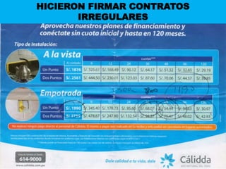 HICIERON FIRMAR CONTRATOS
IRREGULARES
 