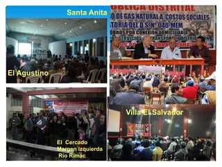 El Agustino
Villa El Salvador
El Cercado
Margen izquierda
Río Rímac
Santa Anita
 