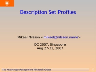 [object Object],[object Object],Description Set Profiles 