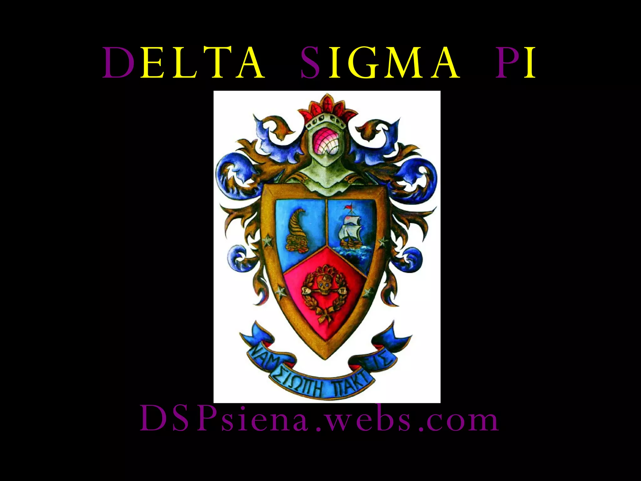 D ELTA  S IGMA  P I DSP siena.webs.com 