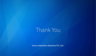 Vizury Interactive Solutions Pvt. Ltd. 

