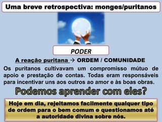 Dostoievsky escreveu um livro em que o personagem principal (o príncipe Myshkin) ‘não se importava com pompa ou riqueza, nem em ser estimado, mas apenas com a verdade’.Numa cultura obcecada por riqueza, poder e conquista sexual, o príncipe não possuía orgulho, cobiça, malícia, inveja, vaidade ou lascívia.O autor queria transmitir que a pessoa verdadeiramente tola é aquela cuja vida é dominada pela ganância, pela ambição e pela luxúria. 