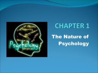 The Nature of Psychology 
