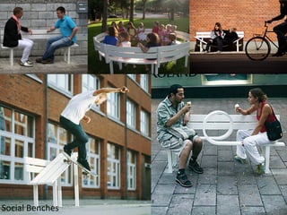 Social Benches
 