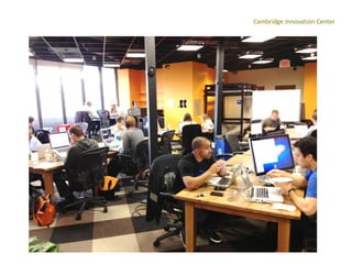 Cambridge Innovation Center
 