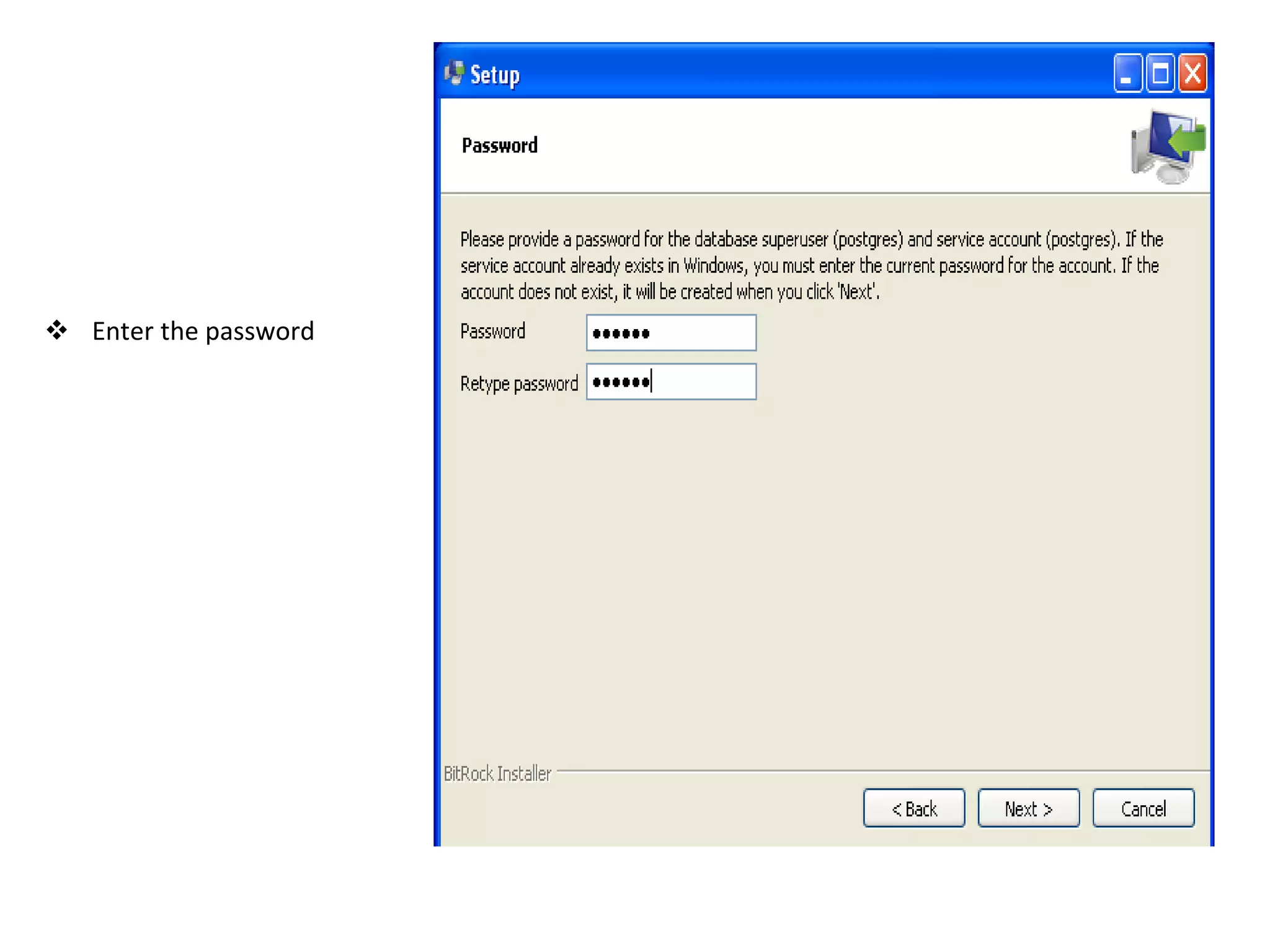  Enter the password
 