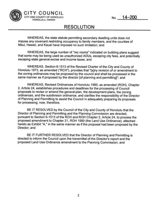 CITY COUNCIL 
CITY AND COUNTY OF HONOLULU No 1 4—200 
HONOLULU, HAWAII 
RESOLUTION 
WHEREAS, the state statute permitting ...