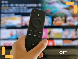 OTT
 