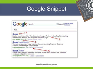 Google Snippet




He                                 He
He                                 He
he      sales@maverickmav.com.au   he
 