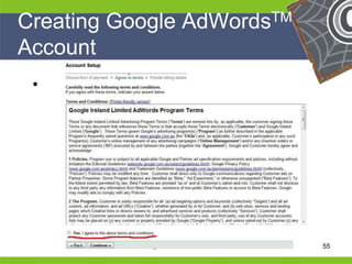 Creating Google AdWordsTM
 Account
     •




He                                    He
He                                    He
he         sales@maverickmav.com.au   he   55
 