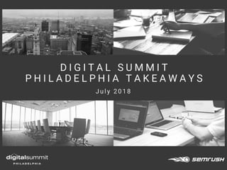 Digital Summit Philadelphia - SEMrush's Top Takeaways
