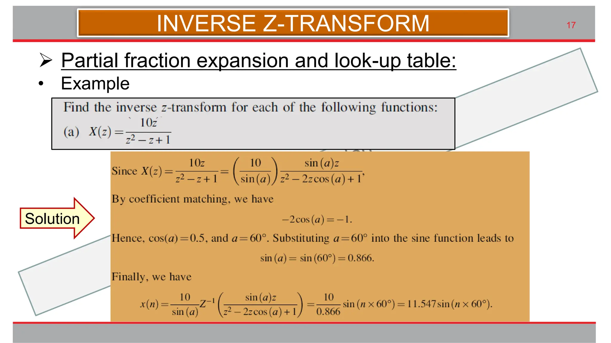九州大学UIプロジェクト Kyudai Taro,2007
17
➢ Partial fraction expansion and look-up table:
INVERSE Z-TRANSFORM
• Example
Solution
 