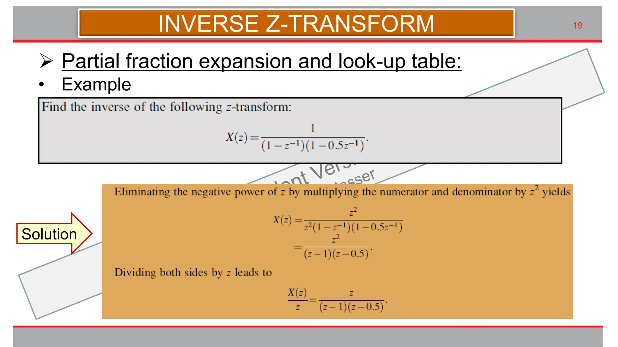 九州大学UIプロジェクト Kyudai Taro,2007
19
➢ Partial fraction expansion and look-up table:
INVERSE Z-TRANSFORM
• Example
Solution
 