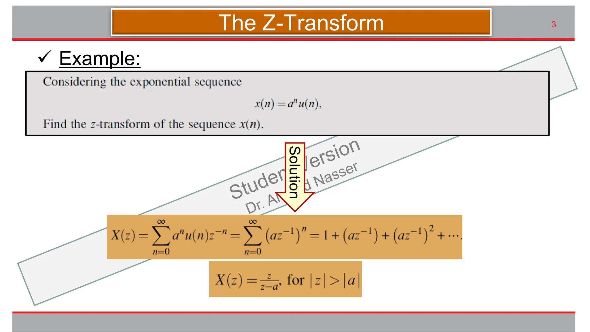 九州大学UIプロジェクト Kyudai Taro,2007
3
✓ Example:
Solution
The Z-Transform
 