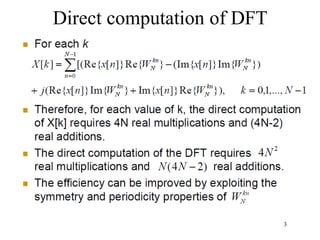 Direct computation of DFT
3
 
