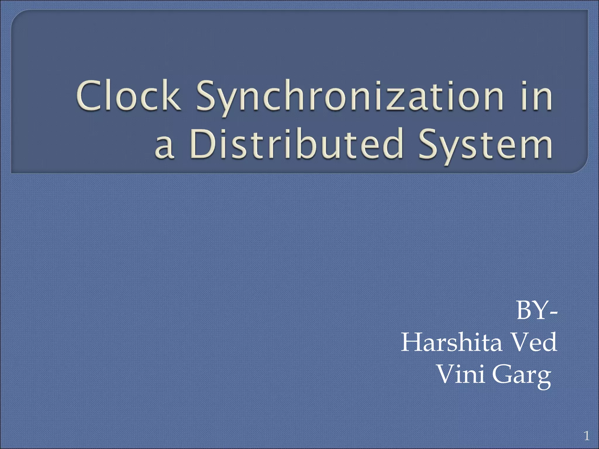clock synchronization in Distributed System | PPT