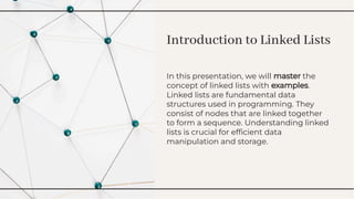 mastering linked lists with examples diagrams | PPT