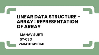 Data Structure Semester 3 Presentation on representation of array.pdf