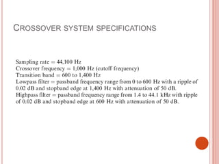 CROSSOVER SYSTEM SPECIFICATIONS
 