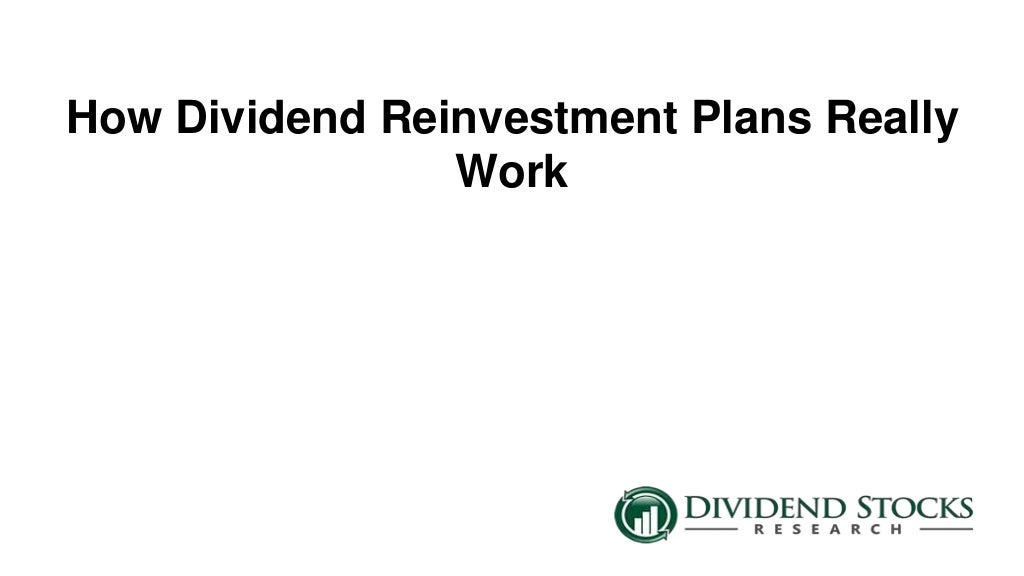 How Dividend Reinvestment Plans Really Work