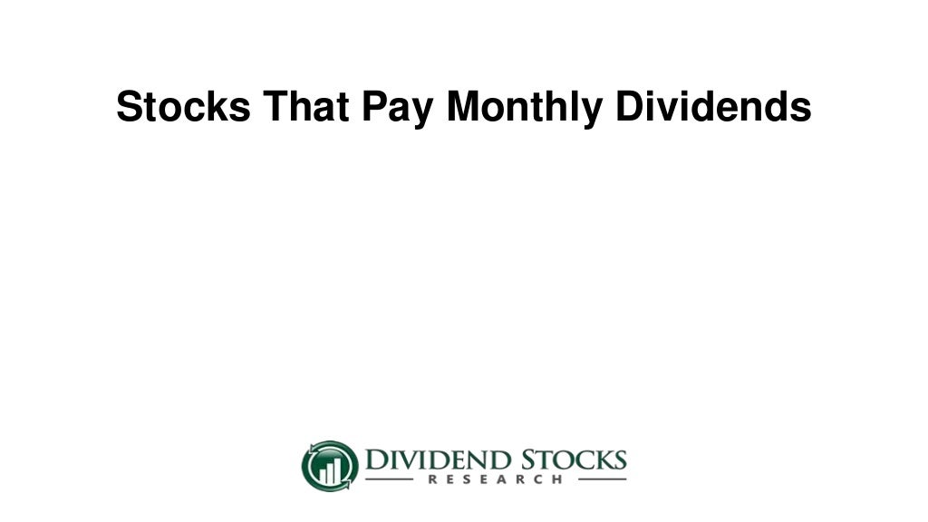 Stocks That Pay Monthly Dividends