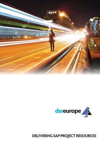 dsreurope


DELIVERING SAP PROJECT RESOURCES
 