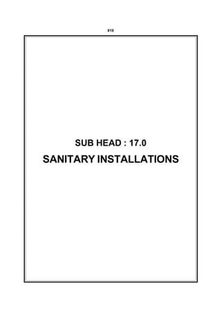 819




     SUB HEAD : 17.0
SANITARY INSTALLATIONS
 