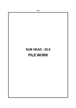 1153




SUB HEAD : 20.0
 PILE WORK
 