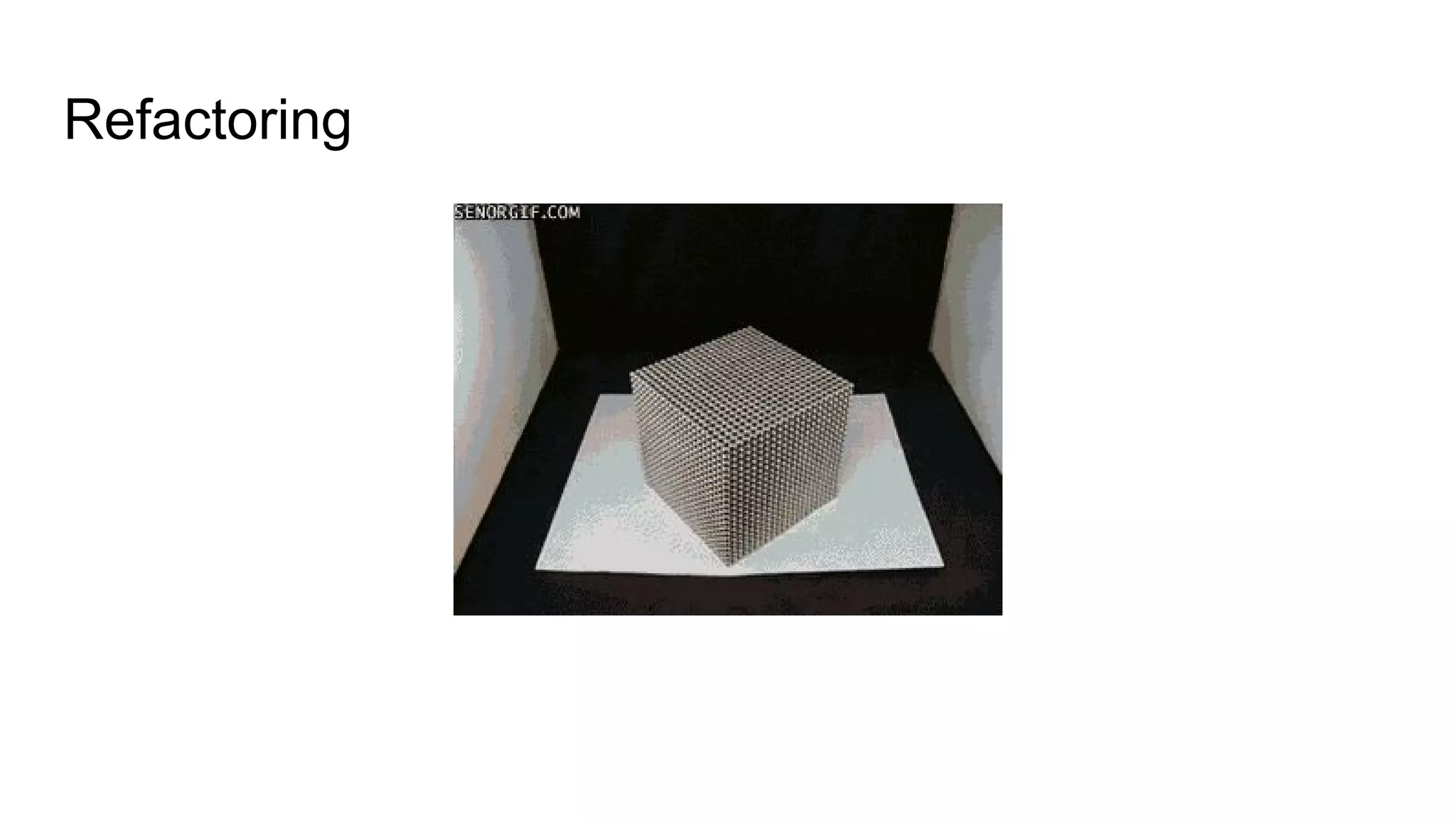 Refactoring
 