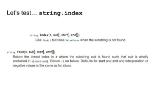 Let’s test… string.index
 