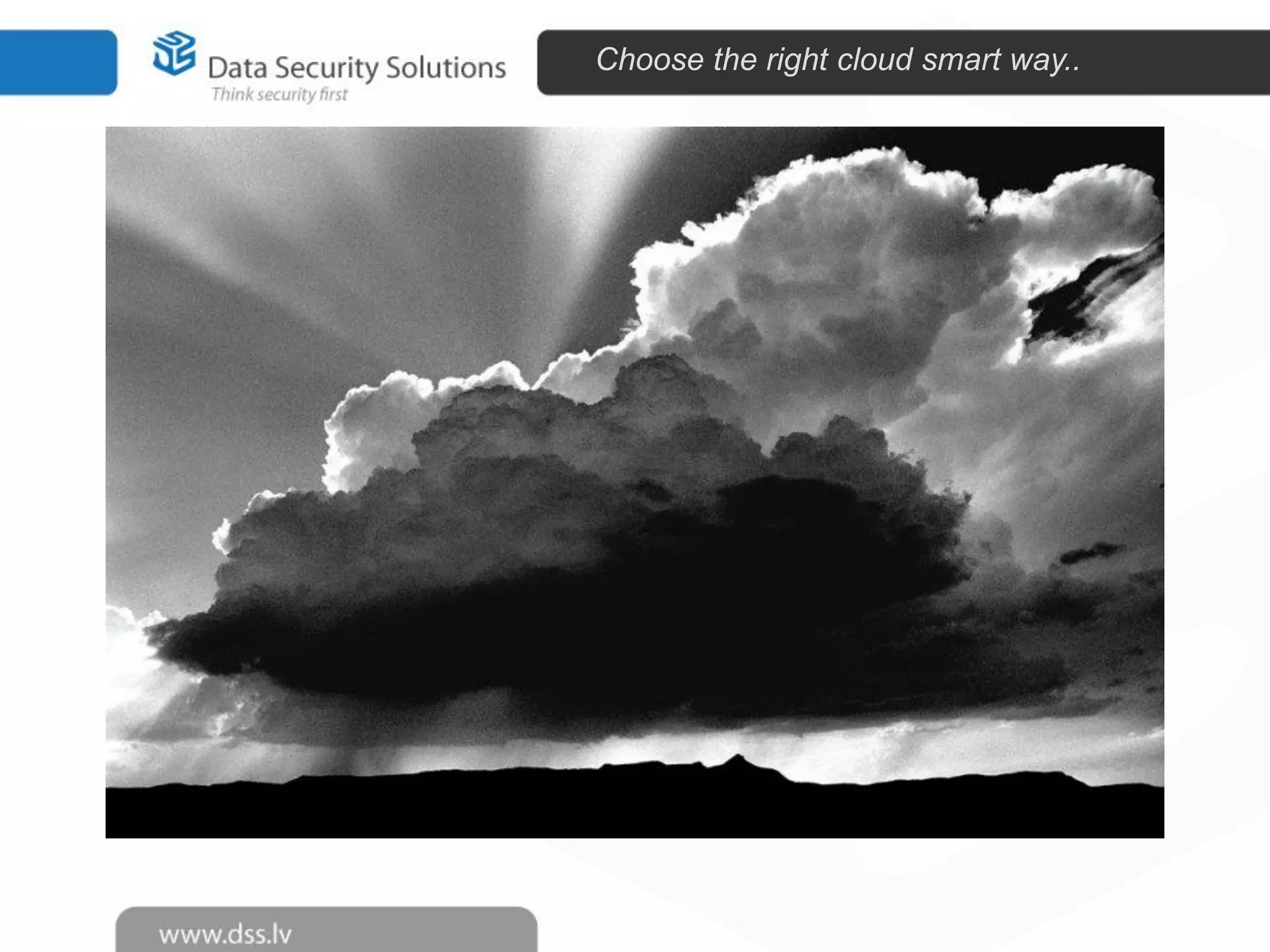 Choose the right cloud smart way..

 