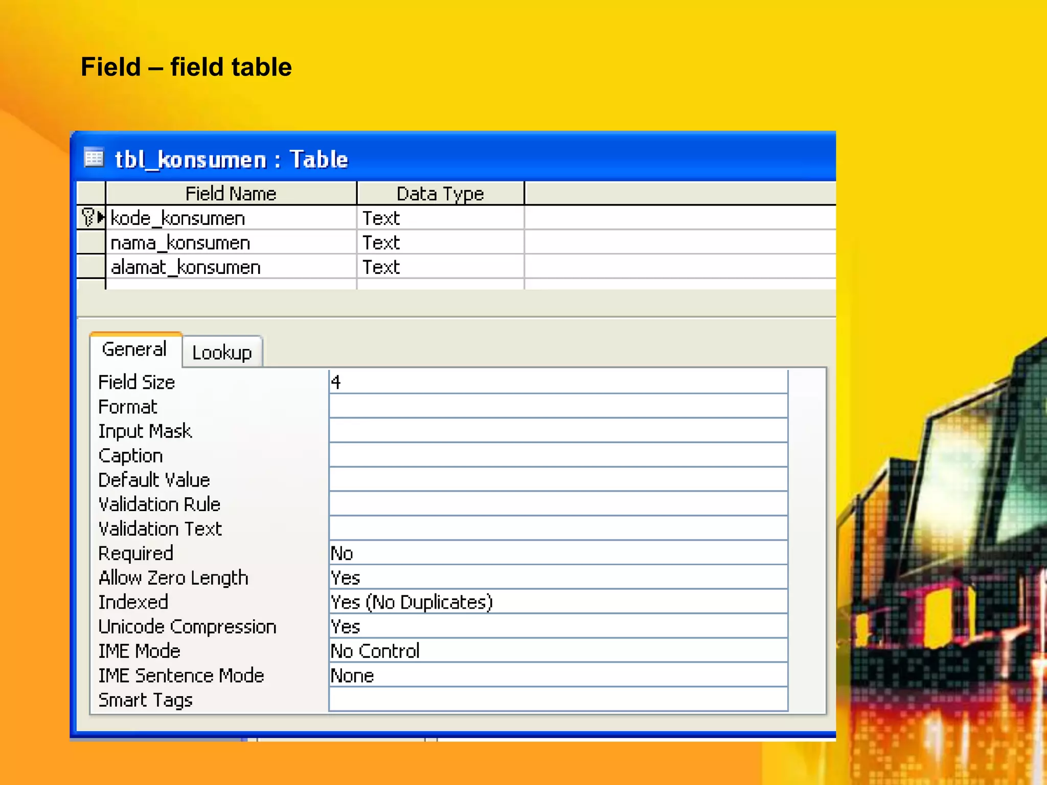 Field – field table
 
