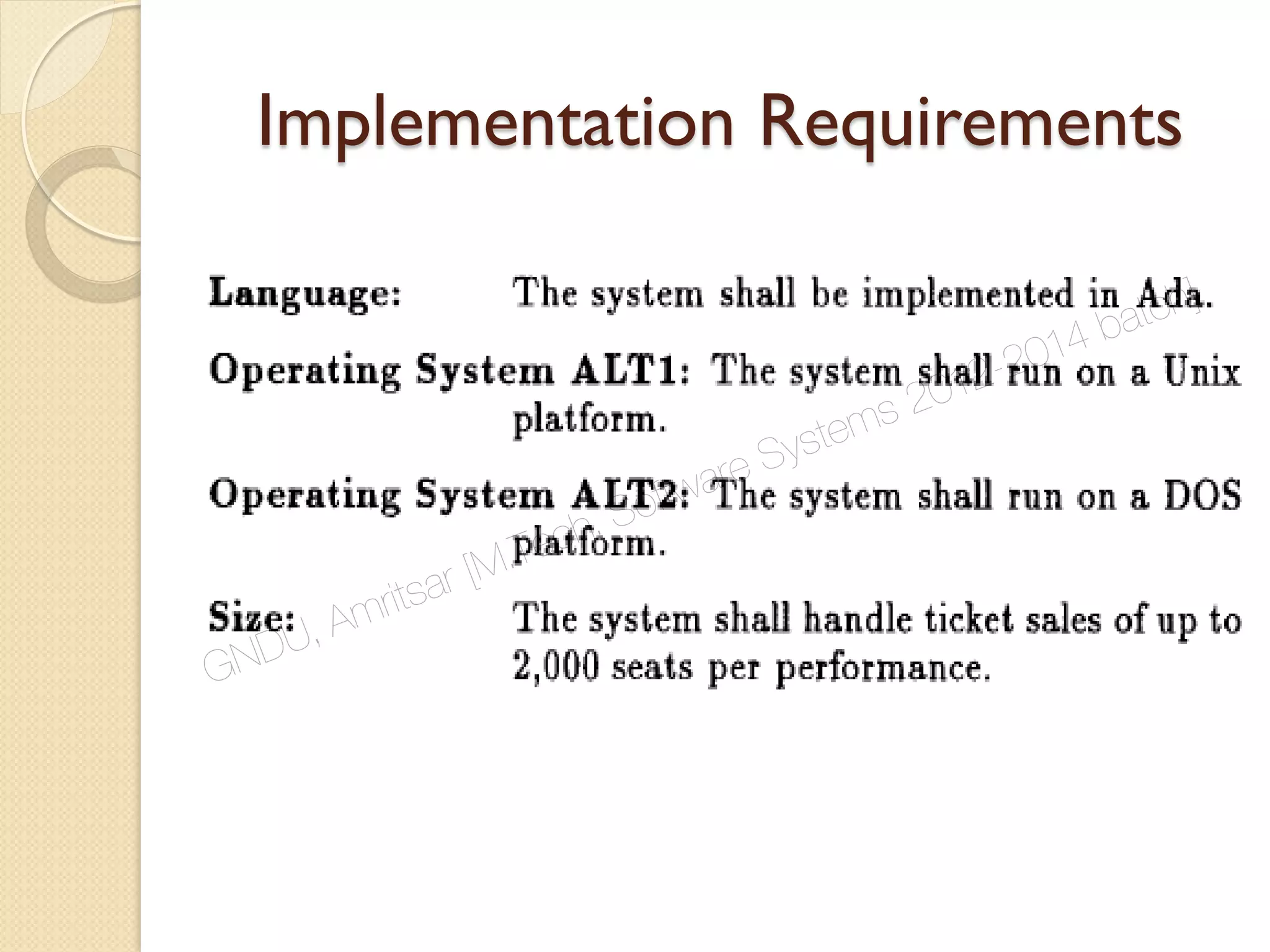 Implementation Requirements
GNDU, Amritsar [M.Tech. Software Systems 2012-2014 batch]
 