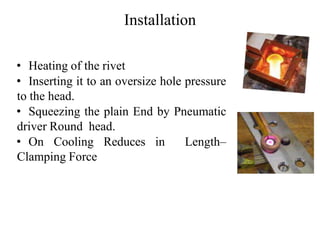Heating Rivet Shape DESIGN OF CONNECTIONS IN STEEL STRUCTURE | PPTX