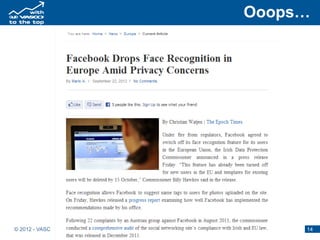 Ooops…




© 2012 - VASCO Data Security        14
 