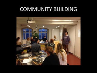COMMUNITY BUILDING
 