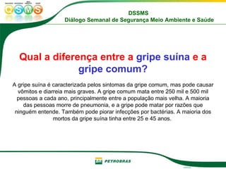 Gripe Suina - Elaborado pela Petrobras
