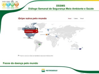 Focos da doença pelo mundo 