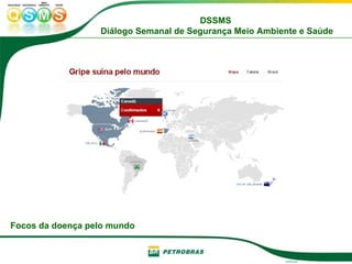 Focos da doença pelo mundo 