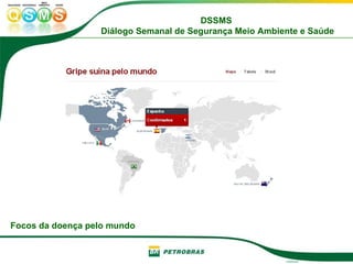 Focos da doença pelo mundo 