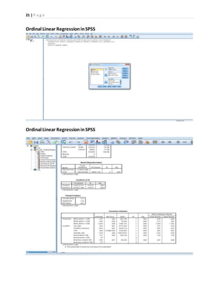 21 | P a g e
Ordinal Linear RegressioninSPSS
Ordinal Linear RegressioninSPSS
 