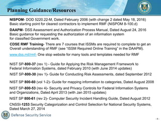 - 6 -
Planning Guidance/Resources
NIST SP-800-53 (rev 4)- Security and Privacy Controls for Federal Information Systems
an...