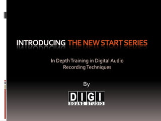 In Depth Training in Digital Audio
     Recording Techniques


               By
 